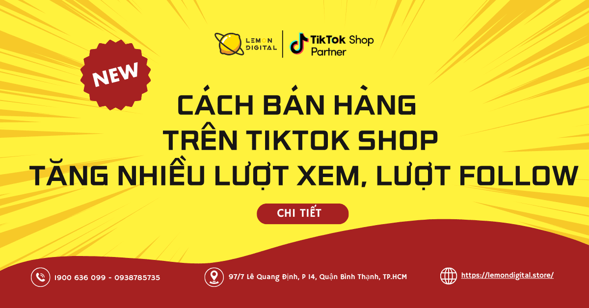 Cách bán hàng trên TikTok Shop tăng nhiều lượt xem, lượt follow