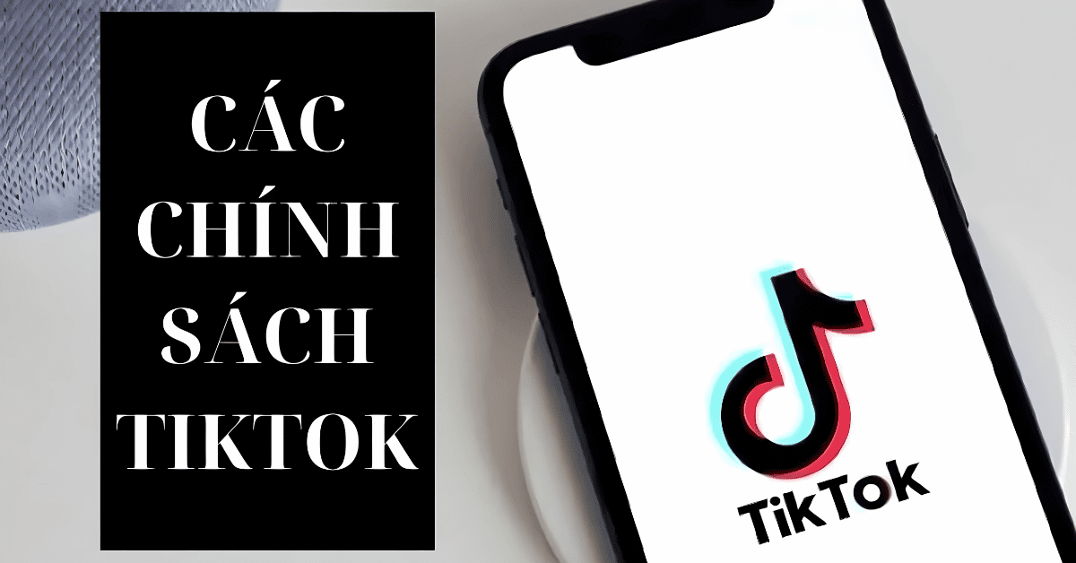 Chính sách của TikTok và TikTok Shop