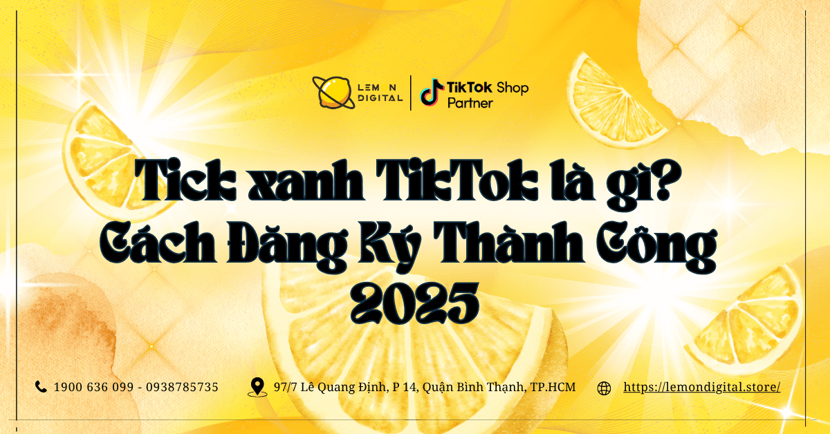 Tick xanh TikTok là gì? Cách đăng ký thành công 2025