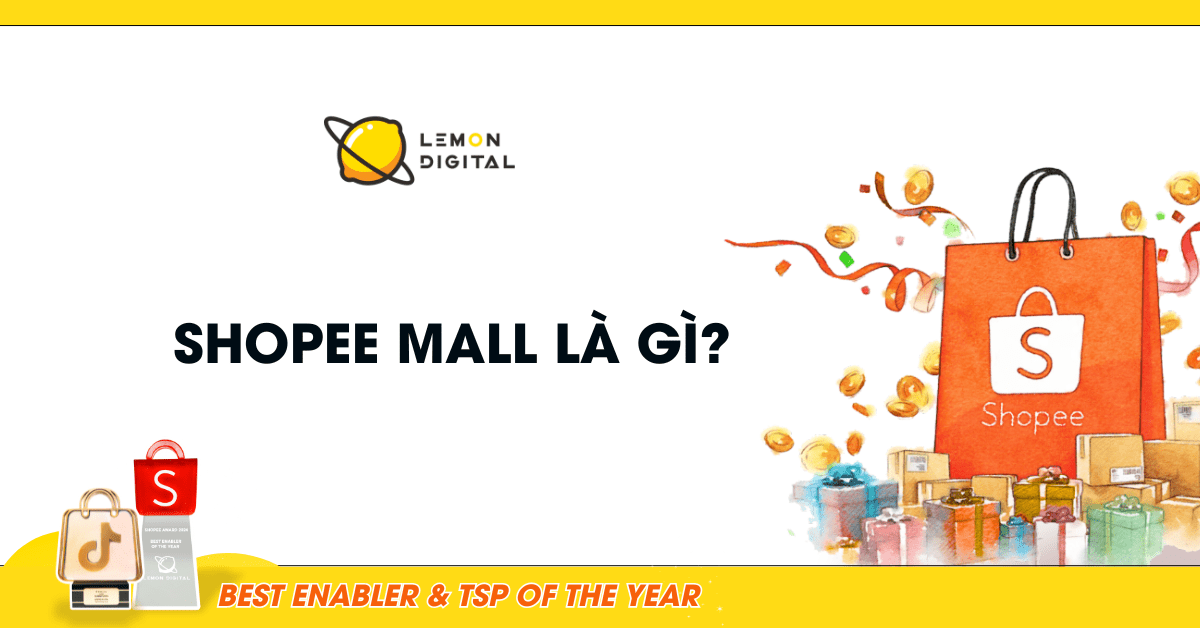 Shopee Mall là gì? Điều kiện, cách đăng ký cực kỳ đơn giản