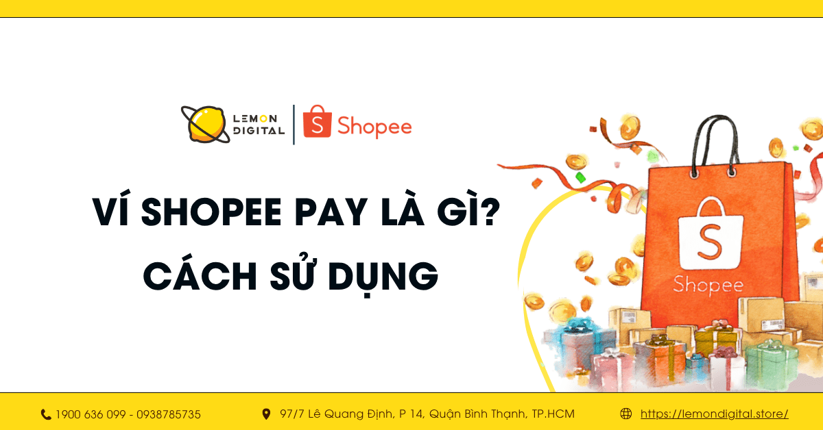 Ví Shopee Pay là gì? Cách sử dụng ví Shopee Pay siêu đơn giản
