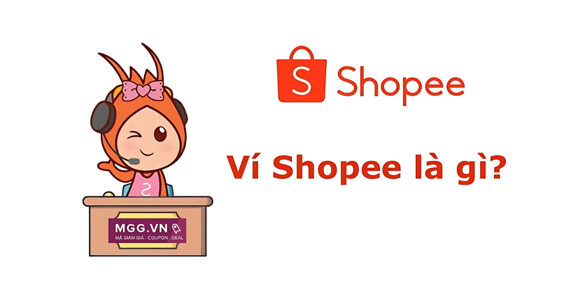 Ví Shopee Pay là gì?