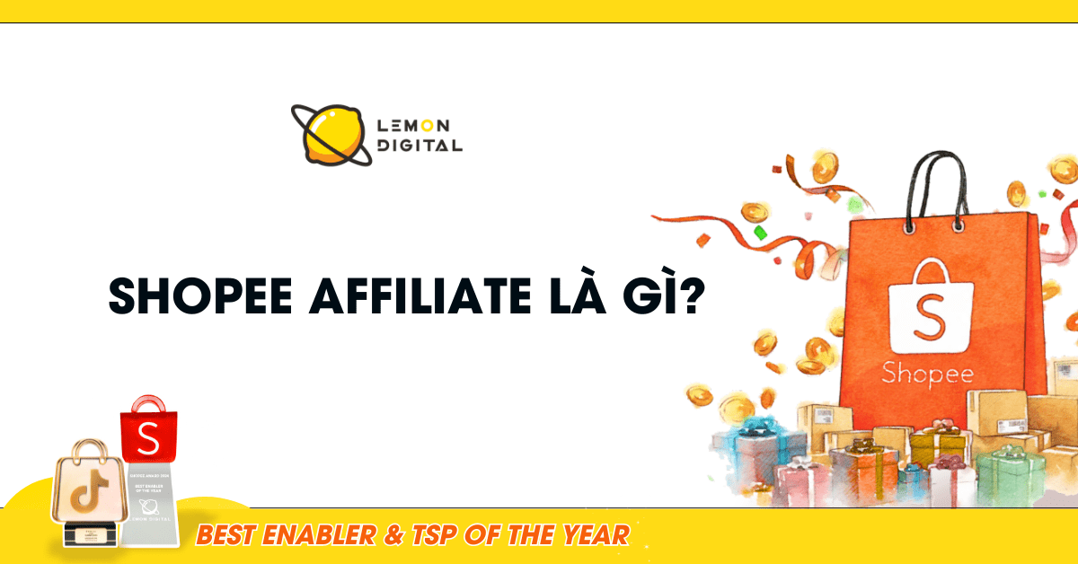 Shopee Affiliate là gì? Kiếm tiền dễ dàng với Shopee Affiliate