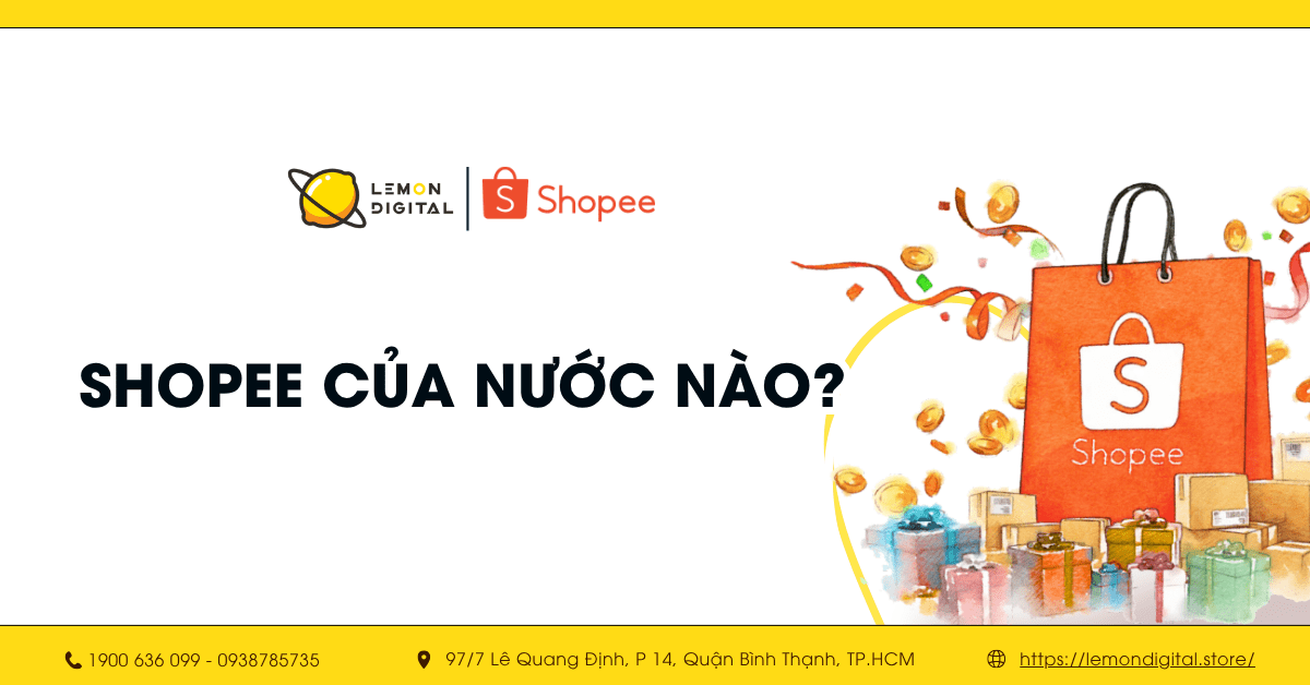 Shopee của nước nào? Mô hình kinh doanh C2C và B2C của Shopee