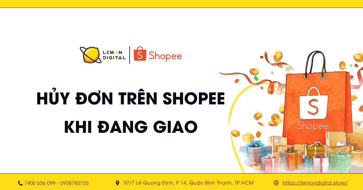 Cách hủy đơn hàng trên Shopee khi đang giao, chờ xác nhận.