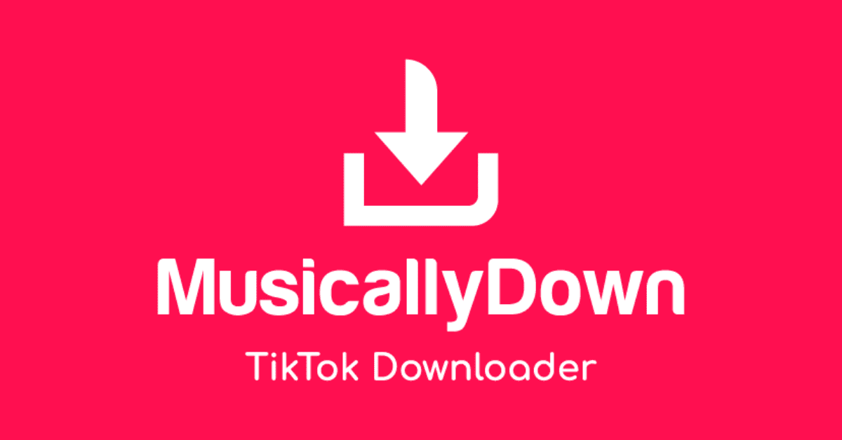 MusicallyDown – tải video và audio