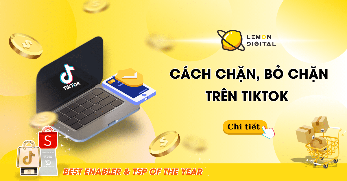 Cách chặn, bỏ chặn người dùng trên TikTok nhanh, đơn giản