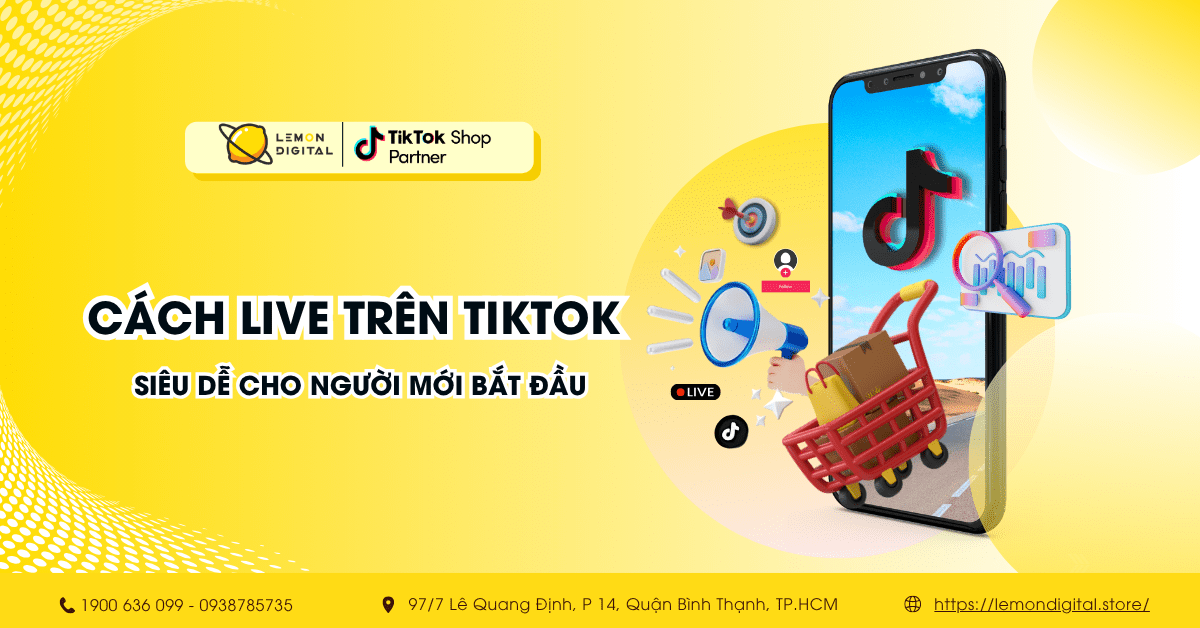 Cách live trên TikTok siêu dễ cho người mới bắt đầu