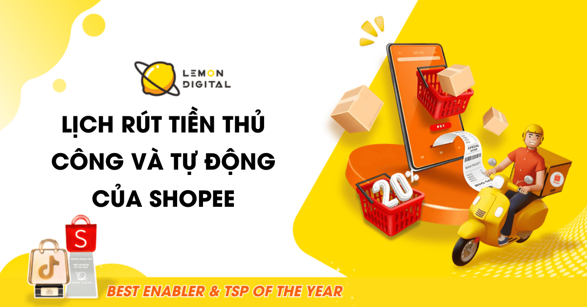 Lịch rút tiền Shopee thủ công và tự động của