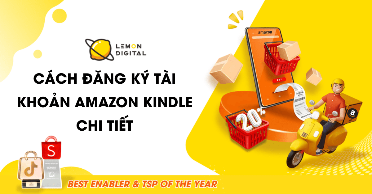 Cách đăng ký tài khoản Amazon Kindle chi tiết