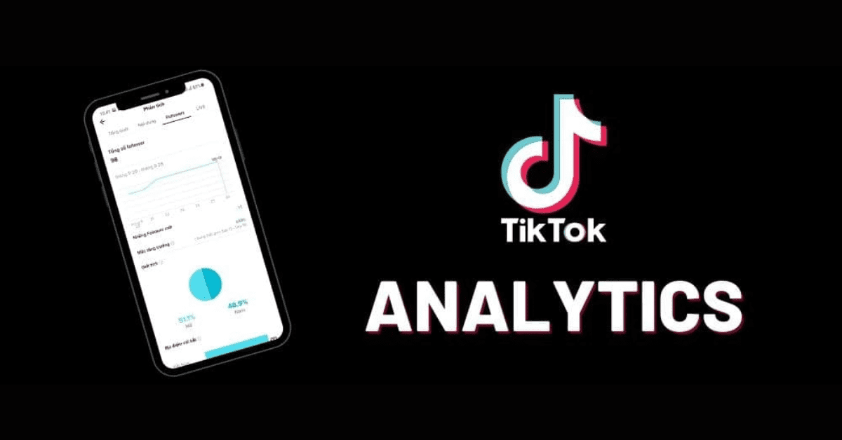 TikTok Analytics là gì và tại sao nó quan trọng?