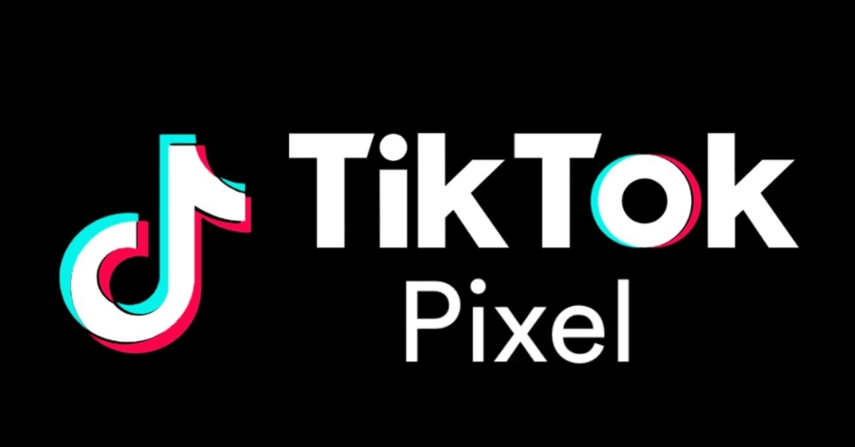 TikTok Pixel là gì?
