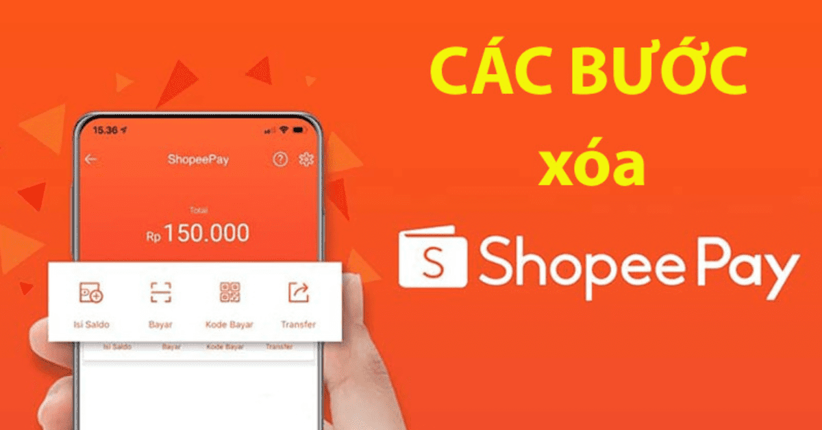 Hướng dẫn cách xóa tài khoản ShopeePay chi tiết